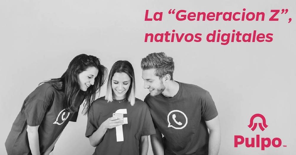 La “Generación Z”, nativos digitales