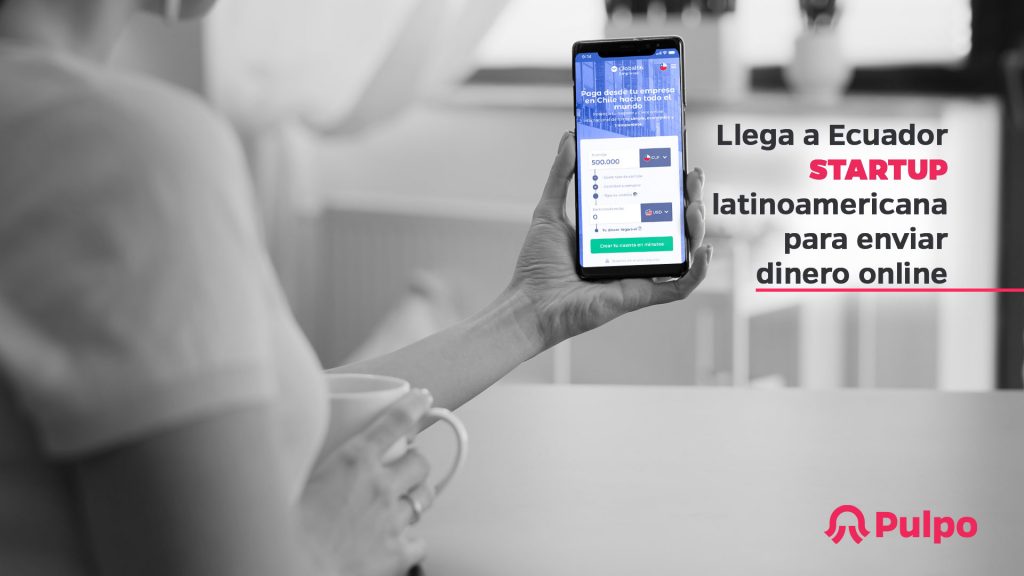 Llega fintech Global66 a Ecuador para enviar dinero online