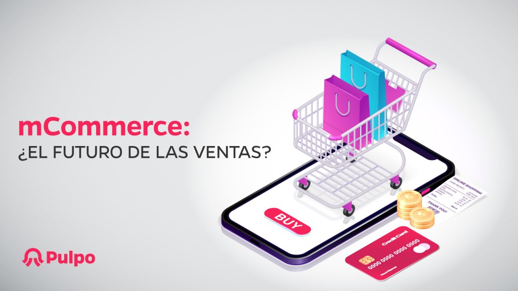 mCommerce: ¿el futuro de las ventas?