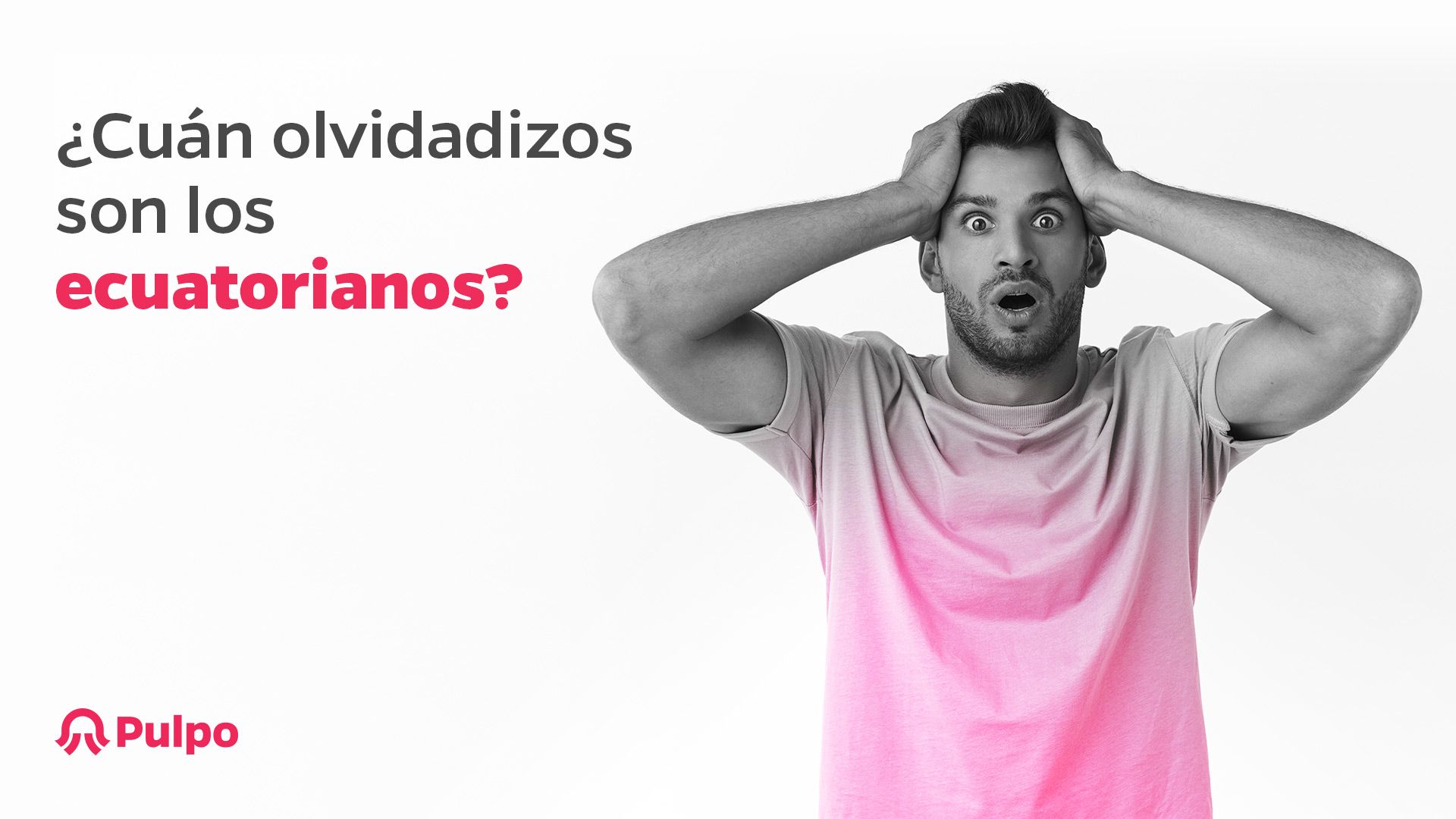 ¿Cuán olvidadizos son los ecuatorianos?